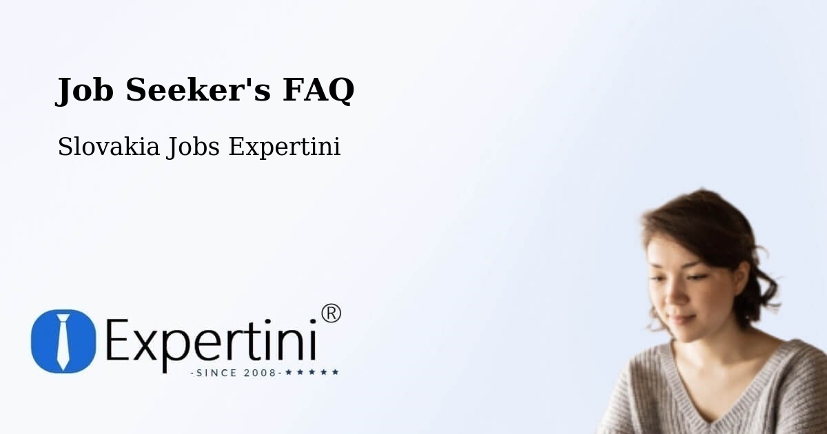 Job Seeker FAQ – Hrochoťslovakia - Slovakia Jobs Expertini